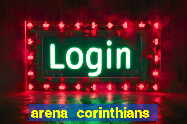 arena corinthians setores e fileiras